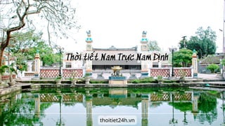 thoitiet24h.vn
Thời tiết Nam Trực Nam Định
 