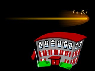 Le  fin 