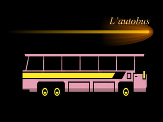 L’autobus 