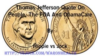 Thomas Jefferson Quote On People, The FDA And ObamaCare