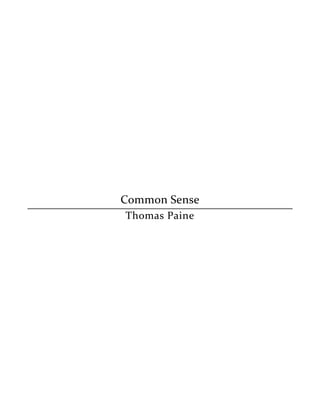 Common Sense
Thomas Paine
 