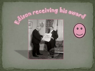 Edison receiving his award