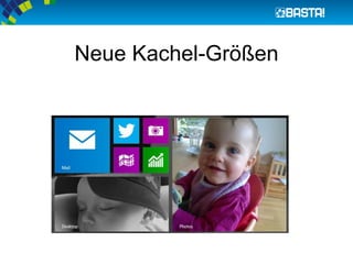 Neue Kachel-Größen
 