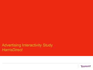 Advertising Interactivity StudyHarrisDirect 