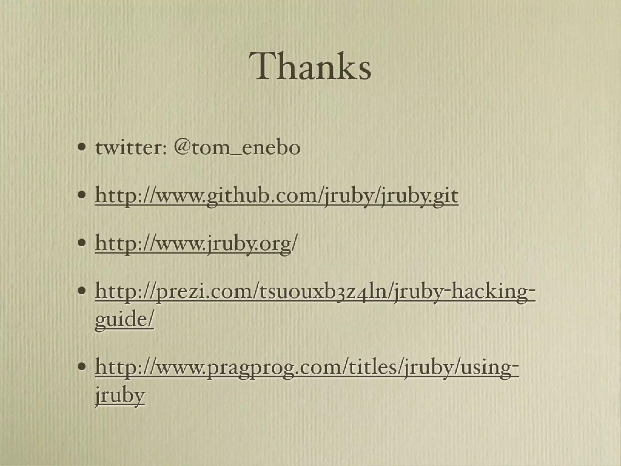 Learn about JRuby Internals from one of the JRuby Lead Developers, Thomas Enebo