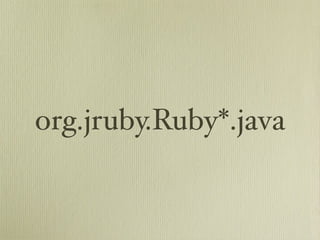 Learn about JRuby Internals from one of the JRuby Lead Developers, Thomas Enebo