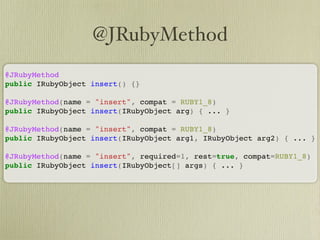 Learn about JRuby Internals from one of the JRuby Lead Developers, Thomas Enebo
