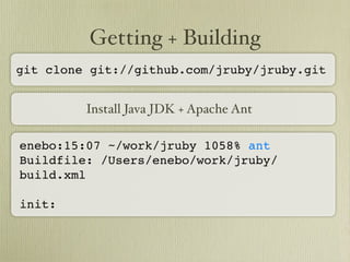 Learn about JRuby Internals from one of the JRuby Lead Developers, Thomas Enebo