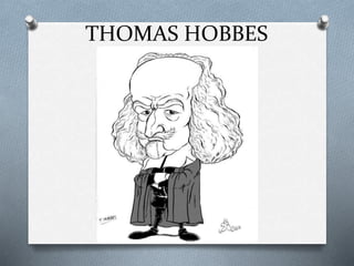THOMAS HOBBES
 