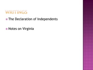 WritingsThe Declaration of IndependentsNotes on Virginia