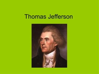 Thomas Jefferson  