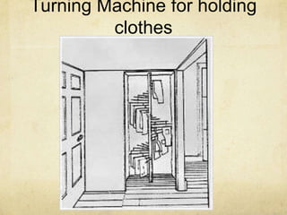 Turning Machine for holding
clothes