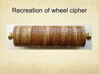 Recreation of wheel cipher