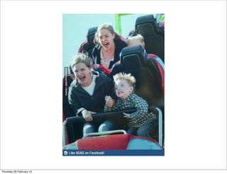 Thursday 28 February 13
 