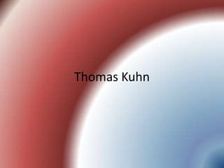 Thomas Kuhn 