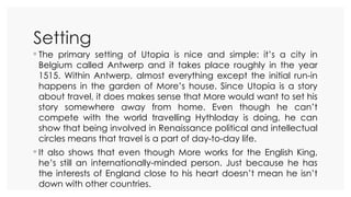 Utopia Setting Explained Utopia by Thomas More (A History of Literature Presentation).pptx