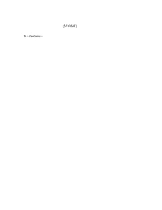 [SFIRSIT]
Tr. ~ CasCarino ~

 