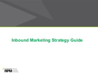 Inbound Marketing Strategy Guide
 