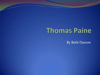 Thomas Paine By Beth Darrow 