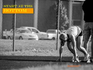 Start at the
bottom
https://www.flickr.com/photos/
57090894@N02/8771980627/
 