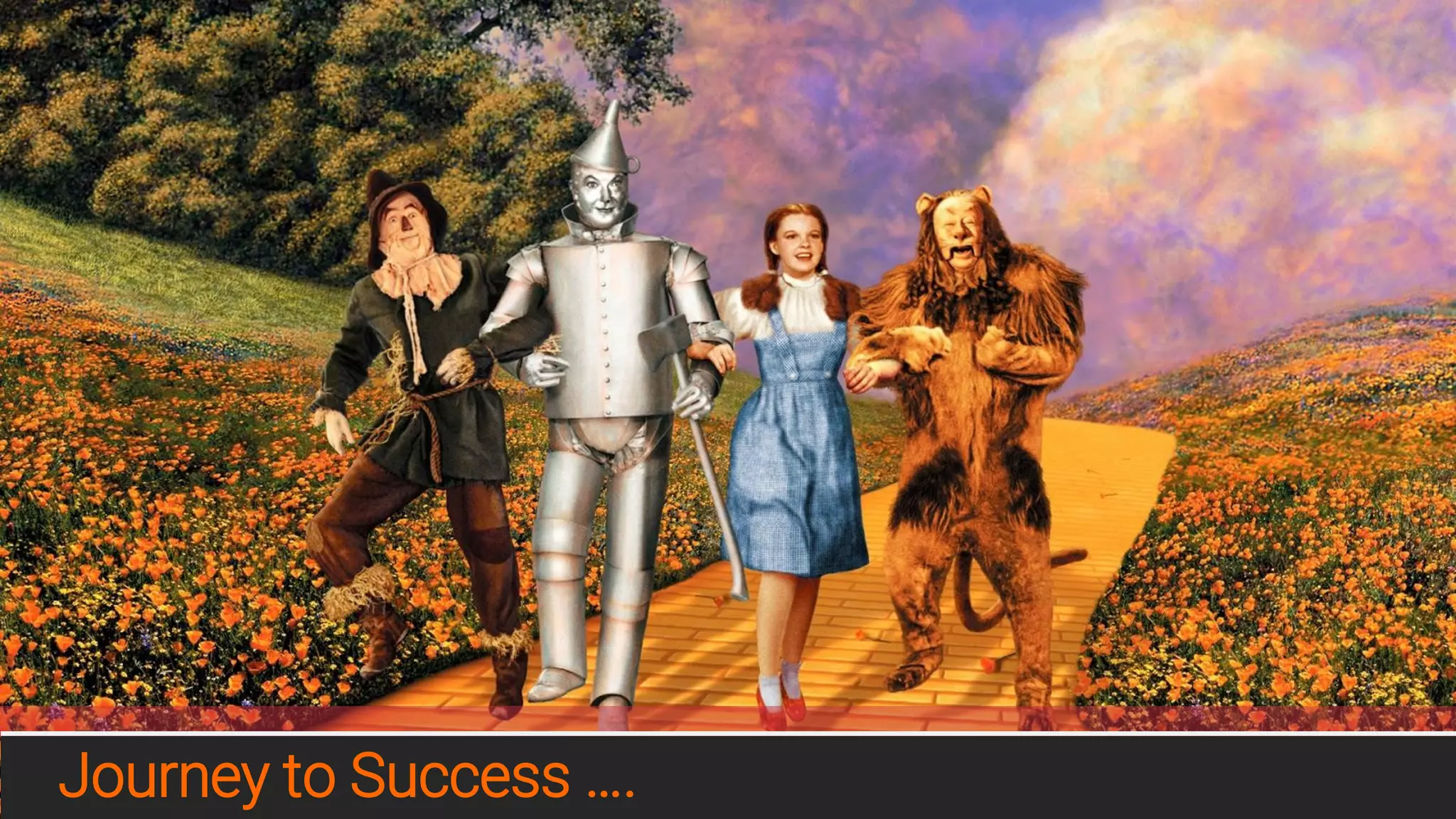 Journey to Success ….
 