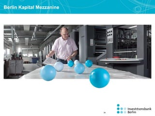Berlin Kapital Mezzanine
34
 