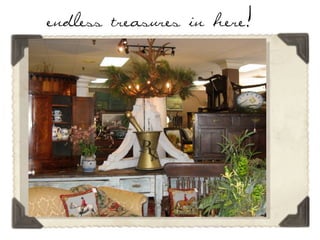 endless treasures in here!