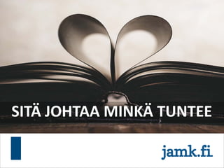 MUUTOKSEN VASTUSTAMINENSITÄ JOHTAA MINKÄ TUNTEE
 