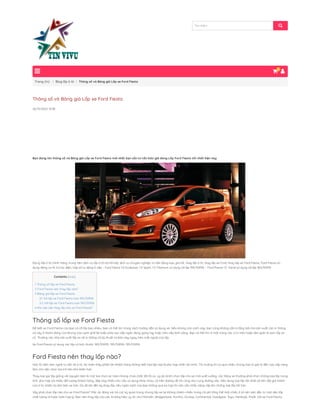 Trang chủ Blog lốp ô tô Thông số và Bảng giá Lốp xe Ford Fiesta
Tìm kiếm 
| |
Thông số và Bảng giá Lốp xe Ford Fiesta
26/11/2022 19:38
Bạn đang tìm thông số và Bảng giá Lốp xe Ford Fiesta mới nhất bạn cần tư vấn báo giá dòng Lốp Ford Fiesta tốt nhất hiện nay
Đại lý lốp ô tô chính hãng, trung tâm dịch vụ lốp ô tô tại Hà Nội, dịch vụ chuyên nghiệp, tư vấn đúng loại, giá tốt, thay lốp ô tô, thay lốp xe Ford, thay lốp xe Ford Fiesta, Ford Fiesta sử
dụng động cơ I4, trợ lực điện, hộp số tự động 6 cấp – Ford Fiesta 1.0 Ecoboost, 1.5 Sport, 1.5 Titanium sử dụng cỡ lốp 195/50R16 – Ford Fiesta 1.5 Trend sử dụng cỡ lốp 185/55R15
Contents [hide]
1 Thông số lốp xe Ford Fiesta
2 Ford Fiesta nên thay lốp nào?
3 Bảng giá lốp xe Ford Fiesta
3.1 Với lốp xe Ford Fiesta size 195/50R16
3.2 Với lốp xe Ford Fiesta size 195/55R16
4 Khi nào cần thay lốp cho xe Ford Fiesta?
Thông số lốp xe Ford Fiesta
Để biết xe Ford Fiesta của bạn có cỡ lốp bao nhiêu, bạn có thể tìm trong sách hướng dẫn sử dụng xe. Nếu không còn sách này, bạn cũng không cần lo lắng bởi nhà sản xuất còn in thông
số này ở thanh đứng của khung cửa cạnh ghế lái hoặc phía sau nắp ngăn đựng gang tay hoặc trên nắp bình xăng. Bạn có thể tìm ở một trong các vị trí trên hoặc đơn giản là xem lốp xe
cũ. Thường các nhà sản xuất lốp xe sẽ in thông số kỹ thuật cơ bản này ngay trên mặt ngoài của lốp.
Xe Ford Fiesta sử dụng các lốp có kích thước: 185/55R15, 195/50R16, 195/55R16.
Ford Fiesta nên thay lốp nào?
Hơn 10 năm làm nghề tư vấn về ô tô, tôi nhận thấy phần lớn khách hàng không biết loại lốp nào là phù hợp nhất với mình. Thị trường thì có quá nhiều chủng loại từ giá rẻ đến cao cấp càng
làm cho việc chọn lựa trở nên khó khăn hơn.
Thay loại gai lốp giống với nguyên bản là một lựa chọn an toàn nhưng chưa chắc đã tối ưu. Lý do là khi chọn lốp cho xe mới xuất xưởng, các hãng xe thường phải chọn những loại lốp trung
tính, phù hợp với nhiều đối tượng khách hàng, đáp ứng nhiều nhu cầu sử dụng khác nhau, cả trên đường đô thị cũng như cung đường xấu. Nếu dùng loại lốp tốt nhất sẽ làm đội giá thành
của ô tô, khiến họ khó bán xe hơn. Do đó khi đến kỳ thay lốp, nếu ngân sách của bạn không quá eo hẹp thì nên cân nhắc nâng cấp lên những loại lốp tốt hơn.
Vậy phải chọn lốp nào cho xe Ford Fiesta? Mặc dù đóng vai trò cực kỳ quan trọng nhưng lốp xe lại không chiếm nhiều trong chi phí tổng thể một chiếc ô tô nên việc đầu tư một dàn lốp
chất lượng là hoàn toàn hợp lý. Bạn nên thay lốp của các thương hiệu uy tín như Michelin, Bridgestone, Kumho, Dunlop, Continental, Goodyear, Toyo, Hankook, Pirelli. Với xe Ford Fiesta,


0

 