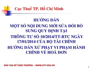 Cc Thu TP. H Chí Minh 
HNG DN 
MT S NI DUNG MI S	A 
I B 
SUNG QUY 
 