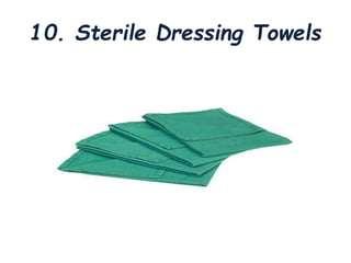 10. Sterile Dressing Towels
 