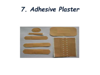 7. Adhesive Plaster
 