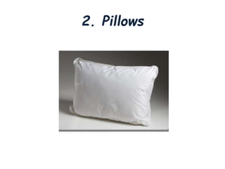 2. Pillows
 