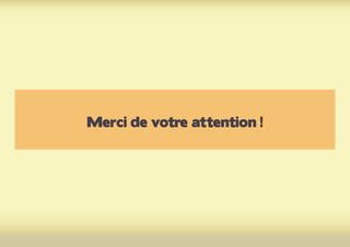 Merci de votre attention !
 