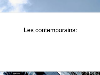 Les contemporains:
 