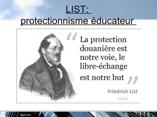 LIST:
protectionnisme éducateur
 