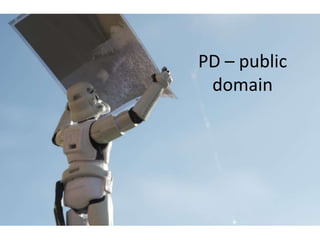 PD – public
 domain
 