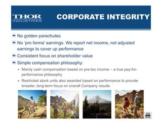 RV INDUSTRY DEMAND
Industry retail demand has shifted toward more light-weight,
affordably priced towables and gas Class A and Class C
motorhomes as consumers seek value
Wholesale units typically outpace retail in the early part of the
calendar year; historically sales become more balanced as we
reach the peak retail selling season
23
Calendar Year
2013 2014 2015 2016 2017 YTD
Industry Retail
Registrations*
301,481 units
(+14.7%)
328,866 units
(+9.1%)
375,420 units
(+14.2%)
413,269 units
(+10.1%)
83,429 units
(+11.1%)
Industry Wholesale
Shipments**
321,127 units
(+12.4%)
356,735 units
(+11.1%)
374,246 units
(+4.9%)
430,691 units
(+15.1%)
120,866 units
(+11.7%)
* Statistical Surveys, Inc., includes US and Canada. 2013, 2014, 2015 & 2016 Full Year Actual, 2017 YTD through March
** RVIA wholesale shipments for full years 2013, 2014, 2015 & 2016, 2017 YTD through March
 