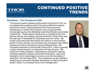 HEALTH OF THE RV
CHANNEL
7
Dealer Inventory Levels
 Overall dealer inventory
levels remain healthy
 Total days in inventory
at dealers are stable
 Average age of RV
inventory on dealer lots
remains low
 Used inventory levels
remain low, supporting
trade-in values and
demand for new RVs
Wholesale Financing:
 Credit broadly available
 Normal credit line utilization
 New lenders have entered
the market since the
downturn ended
 Lenders remain disciplined
with curtailments motivating
dealers to focus on turning
inventory
Retail Financing:
 Credit broadly available
 Lenders remain
disciplined on down
payments and terms
 Current delinquencies
~1% vs. recession peak
of ~1.5% (overall
consumer loan
delinquencies peaked at
~3%)*
 Sub-prime virtually non-
existent
* Source: RVIA Survey of Lenders’ Experiences 2015
 