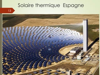 Solaire thermique Espagne
01/04/2015Guy Weets
13
 