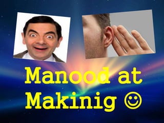 Manood at
Makinig 
 
