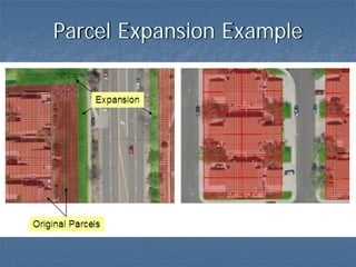 Parcel Expansion Example
 
