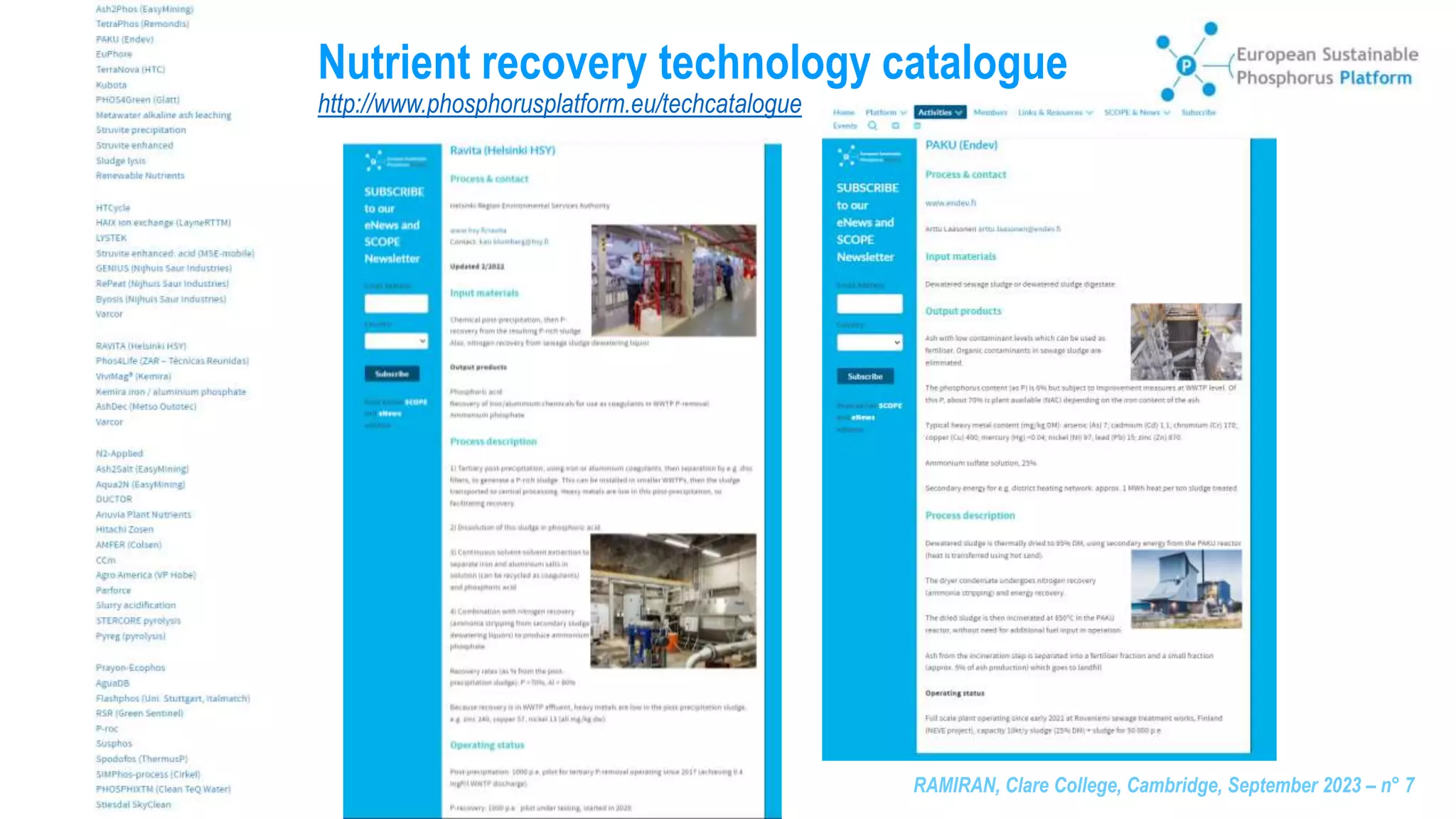 RAMIRAN, Clare College, Cambridge, September 2023 – n° 7
Nutrient recovery technology catalogue
http://www.phosphorusplatform.eu/techcatalogue
 