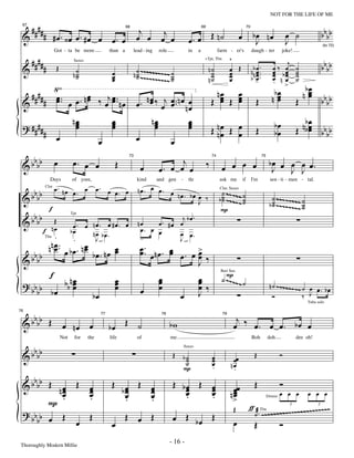 —16—                                                                               NOT FOR THE LIFE OF ME

      ####                                                          j            j                     Œ n˙                                             bœ nœ                       œ ˙             bbbb
 67


 &           # #œ. ‹œ œ. #œ œ œ. œ                                 œ œ                                                                   œ
                                                            68                                              69                                    70


                                                                                œ œ               œ. œ                                                   J                          J                (to 72)



      ####                                                                                                                       ^
                     Got - ta be more              than a         lead - ing   role               in    a                 farm - er's                  daugh - ter              joke!


 &           #       Œ                                                                                                           œ Œ                           .
                                                                                                                                                       n bn œ ..          œ‰ œ
                                                                                                                                                                              j
                                                                                                                                                                                        ˙           bbbb
                                                                                                             +Tpt, Tbn


                                                                    ˙ ~~
                                                                  n ˙ ~~~~~~~~~~ ˙
                                                                                                                 n˙
                                Saxes


                                n˙
                                 ˙                  œ               ˙ ~~~~~~~~ ˙                                  ˙              œ                          œ
                                                                                                                                                            œ.            œ bœ
                                                                                                                                                                          œ œ           ˙
                                                                                                                                                                                        ˙
                                 ˙                  œ
                                                    œ                            ˙                               n˙
                                                                                                                  ˙              œ
                                                                                                                                 œ                     bœ -               œ nœ
                                                                                                                                                                          . >           ˙
                                                                                                                                                                          bœ                bœ
      ####     œ            œ    jœ                                                                                    nœ œ                                               nœ                nœ
                                                                                                                                                                                             œ
 &           # œ .. œ œ . n œ ‰ œ œ .. n œ                             nœ
                                                                   œ . œ ‰ œj œ .. n œ n œ
                                                                              œ œ                                    Œ œ Œ œ
                                                                                                                        œ œ                                Œ               œ            Œ           bbbb
                                nœ                  œ                    nœ              œ
 ? ####                          œ
                                 œ                  œ
                                                    œ                     œ
                                                                          œ              œ
                                                                                         œ                           Œ nn œ Œ œ                            Œ               bœ             nb œ b b
                                                                                                                                                                                        Œ bœ b b
                                                                                                                                                                                             œ
             # œ                                                                                                          œ œ                                              bœ
                                              œ                    œ          œ

 &    bbbb           œ          œ. œ œ                  Œ                            j                           ‰          œ œ œ œ                                      bœ œ œ œ œ.
                                                             73                                                      74                                            75


                                                                     œ         œ. œ œ œ                                                                                   J   J J
                     œ. nœ œ œ œ. œ œ œ                             nœ. œ œ. œ
                 Days          of yore,                            kind        and gen      -     tle                      ask me            if        I'm               sen - ti - men - tal.

    b                                                                                                                       ˙ ~~~
 & b bb                                                                                                                   b ˙ ~~~~~ ˙
                            .        .                                         nœ. bœ œ ‰
             Clar

                                                                                                                                                                           ˙ ~~~~
                                                                                                                           Clar, Saxes


                                                                                                                                                                         b ˙ ~~~~~~~~ ˙
                                                                                      J                                     ˙ ~~ ˙  ˙
                 f                                                                                                         P
                                                                                                                                                                           ˙      ~~~~ ˙
                                                                                                                                                                                       ˙
    b
 & b bb           Œ                                                       œ. #œ œ
                                                                                 j bœ.
                               Tpt

                                œ. œ nœ. œ #œ. œ                    nœ
             f nœ              bœ    nœ bœ.                          œ. œ œ     œ œ.
              Tbn .
                                .     J                              -          J
        n n œ .. œ b œ . n œ
            œ              œ                            œ
                                                        œ            œ ..
                                                                     œ œnœ. œ œ. œ >
                                                                            œ      œ
    bbb                      bœ. nœ                                                œ ‰
 &b                                                                                J
         f                                                                     œ                        œ                     P
                                                                                                                            ˙ ~~~~ ˙
                 bbn œ                                  œ                      œ                        œ
                                                                                                                           Bari Sax


 ? bb b              œ
                     œ                                  œ
                                                        œ                      œ                        œ ‰                       ~                                      n ˙ ~~~~~~~~ ˙ œ œ b œ
     b bœ                                                            œ                                  J                                                                                  .
                             bœ                                                             œ                                                                              Ó          ‰ J
                                                                                                                                                                                             Tuba solo


    b
 & b bb Œ                                                                                                                          j
                                                   bœ Œ ˙                                                                         œ ‰ œ. œ œ. bœ œ
76


                                                                                      bw
                                              77                                78                                          79


                          œ nœ œ
                         Not     for    the        life            of                 me.                                                              Boh              doh             dee oh!

    b
 & b bb                                                                                Œ b˙                                                               Œ                     Ó
                                                                                                Saxes


                                                                                          ˙                          œ
                                                                                                                     œ            œœ
                                                                                          ˙                          œ
                                                                                                                     .           nœ
                                                                                         P                                        .
    b
 & b bb Œ n œ Œ                         œ           Œ œ Œ œ                            Œ bœ Œ œ                                                           Œ                     Ó
            œ
            œ                           œ
                                        œ             bœ
                                                       œ  œ
                                                          œ
                                                                                          œ
                                                                                          œ
                                                                                          .
                                                                                              œ
                                                                                              œ
                                                                                              .                                   œœ
                                                                                                                                 nœ
                                                                                                                                  œ                                             œ œ œ        œ œ œ
            .                           .              .  .                                                                       >
        P
                                                                                                                                                                        Drums



 ? bb b                                                                                                                           Œ                ƒ æ Tbn
                                                                                                                                                    ˙ . ~~~~~~~~~~ ~~~~~~~~~~~~~
                                                                                                                                                                 3          3


      b œ Œ œ                           Œ
                                                    œ
                                                            Œ œ Œ                      œ Œ bœ Œ                                   œ                      Œ                      Ó
                                                                                                                                                         >

Thoroughly Modern Millie
                                                                                      - 16 -
 