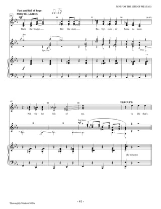 —41—                                        NOT FOR THE LIFE OF ME (TAG)
                                                               3

                                                   q q »q e
       Fast and full of hope


       bb F
       PRISCILLA GIRLS:

                                                                                                          bœ
                                                               #œ           œ œ ˙                                 œ œ            œ
55


&    b        œ         œ œ ˙
                        œ œ ˙                                                                              œ
                                                                                                           œ      œ bœ           œ             bœ        œ
                                                          56                                        57                                    58                                     (to 67)


              œ                                                 œ           œ œ ˙
              œ         œ œ ˙                                   œ           œ œ ˙                                 œ œ            œ              œ
                                                                                                                                                œ        œ
                                                                                                                                                         œ        ˙
                                                                                                                                                                  ˙
                                                                                                                                                                  ˙
           Burn      the bridge.                                Bet     the store.                        Ba - by's    com - in'               home      no   more.

             >
                                              œ                                                            œ      œ
             Strs

           f ˙.                                                                                Œ                                                                             Œ
     bbb
                                                                b˙.                                       bœ
                                                                                                           œ      œ
                                                                                                                  œ     œ œ
                                                                                                                        œ œ                     œ        œ
&                                             œ                                                œ                                                                  œ
              Ó                     Œ fœ
                                              œ
                                                                   Ó                  Œ
                                                                                              bœ
                                                                                               œ           Œ     œœ
                                                                                                                  œ     œ œœ
                                                                                                                           œ
                                                                                                                        Œ bœ
                                                                                                                                               bœ
                                                                                                                                                œ
                                                                                                                                                Œ
                                                                                                                                                        bœ
                                                                                                                                                         œ
                                                                                                                                                         œ
                                                                                                                                                         œ
                                                                                                                                                                  œ
                                                                                                                                                                  œ          œ
                                                                                                                  v                                               Œ
                                    Tpts, Tbn
                                              v                                                 v                          v                             v            Tbns   >

     bbb
                                                                                                                                                                             :

&             Œ         œ
                        œ           Œ          œ
                                               œ                   Œ #œ               Œ         œ         Œ        œ Œ           œœ                Œ b œœ Œ                  œœ
                        œ
                        œ                      œ
                                               œ                      œ
                                                                      œ                         œ
                                                                                                œ                b œœ
                                                                                                                   œ             œ
                                                                                                                                 œ                     œ
                                                                                                                                                       œ                     œ
                                                                                                                                                                             œ
              f
? bb          œ         Œ           œ          Œ                   œ        Œ         œ         Œ         œ       Œ     œ        Œ                       Œ                   Œ
       b                                                                                                                                           œ              œ




   b                                                                                      w                                                             œ         œ          œ
& b b Œ n œ n œœ œ                                                     #˙
67


          œ œ œ                                b b ˙˙                                     w                                                    Œ
                                                                                                                                          70GROUP 1:


                                                                                          w
                                          68                                         69


          œ      œ                                 ˙                    ˙
                                                                        ˙
                    Not     for    the             life                of                 me.                                                           A     life      that's


                                                                                     F ‰ œj # œ .                                              .        Œ         Ó
     bbb
                                                                                                               œ œ.
                                                                                     Sop Saxes

                                                                                               œ n œ ..
                                                                                               œ œ             œ œ.
                                                                                                               œ       œ œ.
                                                                                                                       œ              œ
&                                                                                                                #œ.   œ œ.
                                                                                                                         œ.           œ
                                                                                                                                      œ
                                                                                                                                               œ
                                                                                                                                               œ
                                                                                                                                               œ
           n˙.                     œ               b˙.                          œ         ˙.                             œ                              Œ         Ó
                                                                                                                                               œ
                                                                                                                                               v
  b                                                                                                                                            œœ Œ
&b b Œ               œœ Œ          œœ               Œ           œ      Œ #œ               Œ         œœ
                                                                                                    œ             Œ         œœ
                                                                                                                            œ                  œ
                                                                                                                                               œ
                                                                                                                                               œ                  Ó
                    nœ
                     .             œ
                                   .                           bœ
                                                                œ
                                                                .
                                                                          œ
                                                                          œ
                                                                          .                         œ
                                                                                                    .                       œ
                                                                                                                            .                  >
                                                                                                                                                   (To Celeste)

? bb                Œ              Œ                           Œ                Œ                   Œ                       Œ                  œ        Œ         Ó
       b œ                                                                                œ                                                    œ
                            œ                       œ                  œ                                          œ                            >




Thoroughly Modern Millie
                                                                                     - 41 -
 