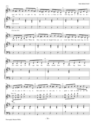 —70—                                                                                  THE SPEED TEST


         ##
     7



 &               œ #œ œ œ œ œ œ nœ
                                                                             8                                                                        9


                                                                                     œ #œ œ œ œ nœ œ œ                                                         œ œ œ œ œ œ œ œ
  #
               eyes are         ful - ly         o - pen       to       my           aw - ful       si - tu - a - tion, so                 I'm                writ - ing you     a    let - ter   to        de -


 & # œ                              Œ                                                               Œ                              Œ                                     Œ                        Œ
                 Vlns


     œ                                          œ
                                                œ              œ                     œ                                œ
                                                                                                                      œ                                        œ
                                                                                                                                                               œ                      œ
                                                                                                                                                                                      œ
                 œ                              œ              œ
                                                               œ                     œ                                œ                                        œ                      œ
                 .                              .              .                     .                                .                                        .                      .
 ? ##            .                              .              .                     .                                .                                        .                      .
               sempre staccato

                 œ             Œ                œ              œ                     œ              Œ                 œ            Œ                           œ         Œ            œ           Œ
               Cello, Bass (8vb)


         ##
                                                                                 œ #œ œ œ œ                                   œ œ nœ
10


 &
                                                                        11                                                                        12



                  œ œ œ œ œ œ œ œ                                                                                                                              œ #œ œ œ œ nœ œ œ

  #
               mand an ex - plan - a - tion. When the                        ﬂoor wax that we bought from you                                   ar - rived here Mon - day morn - ing, we dis -


 & #              œ
                  œ
                                Œ           œ
                                            œ
                                                           Œ                     œ
                                                                                 œ
                                                                                                Œ                 œ
                                                                                                                  œ                œ
                                                                                                                                   œ                           œ
                                                                                                                                                                             Œ            œ
                                                                                                                                                                                          œ
                                                                                                                                                                                                        Œ
                  œ
                  .                         œ                                    œ                                œ                œ                           œ                          œ
                                            .                                    .                                .                .                           .                          .
 ? ##             .                         .                                    .                                .                .                           .
                                                                                                                                                               œ                          .
                  œ             Œ           œ              Œ                     œ              Œ                 œ                œ                                         Œ            œ             Œ

13
         ##
 &
                                                                                                   14



                            œ           œ                           œ         œ          œ                                œ            œ                                         œ        œ           œ
                 œ                              œ     œ                                                      œ                                            œ         œ
         ##
               cov - ered               up - on       us - age               that        the            fume          should       have                   a        warn - ing.         Since       the


 &               œ
                 œ
                                        Œ             œ
                                                      œ
                                                                              Œ                              œ
                                                                                                             œ
                                                                                                                                       Œ                            œ
                                                                                                                                                                    œ
                                                                                                                                                                                          Œ
                 œ
                 .                                    œ                                                      œ
                                                                                                             .                                                      œ
                                                      .                                                                                                             .
 ? # # œ.                               Œ
                                                      .
                                                      œ                       Œ
                                                                                                             .
                                                                                                             œ                         Œ
                                                                                                                                                                    .
                                                                                                                                                                    œ                     Œ


         ##
                 œ œ #œ œ œ #œ œ œ                                            œ #œ œ œ œ #œ œ œ                                                               #œ œ œ œ œ œ œ œ
15


 &
                                                                        16                                                                        17




                                                                                                                 .                                                               .    .
                 on - ly pos - si - bil - i - ty                   is        that your wax              is       ran - cid,    I           re     -       quest a       full     re - fund of     all       the
                  . .                                                                          .        .        œ                                                 .     .       œ    œ
   # # œ. œ. # œ. œ œ                                                         . .
                                                                              œ #œ             œ        œ                                                      .
                                                                                                                                                              #œ   œ     œ
                                                                                                                                                                                      œ
              Flute, Clar


 &                  œ                                  Œ                                                œ        œ             Œ                                         œ       œ                Œ
       œ œ #œ œ                                                               œ #œ             œ                                                              #œ   œ

               F
         ##
 &
                 +Harp


                œœ              œœ          œœ         œœ                     œ                œ                 œ             œ                              #œ
                                                                                                                                                               œ         œ
                                                                                                                                                                         œ            œ
                                                                                                                                                                                      œ           œ
                                                                                                                                                                                                  œ
               #œ               œ           œ          œ                      œ
                                                                              œ                œ
                                                                                               œ                 œ
                                                                                                                 œ             œ
                                                                                                                               œ                               œ         œ            œ           œ
                .               .           .          .                      .                .                 .             .                               .         .            .           .
                .                                                                                                .                                             .
                                                                                                                                                               œ                      .
 ? ##           œ               Œ           œ          Œ                                       Œ                 œ             Œ                                         Œ            œ           Œ
                                            .                                 œ
                                                                              .

Thoroughly Modern Millie
                                                                                                    - 70 -
 