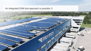 An integrated EAM tool approach is possible 
 