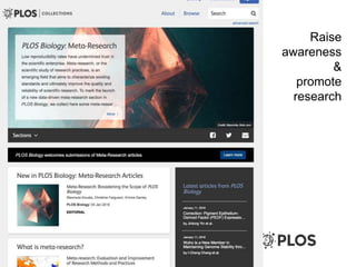 Raise
awareness
&
promote
research
 
