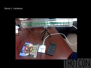 Demo 1 - Hardware
 