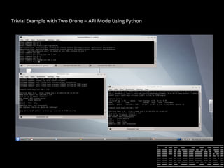 Trivial Example with Two Drone – API Mode Using Python
 